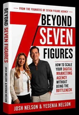 Beyond Seven Figures book by Josh Nelson and Yesenia Nelson